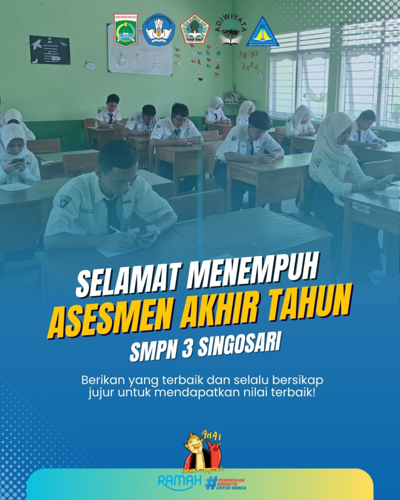 📚✨ Selamat Menempuh ASESMEN AKHIR TAHUN ✨📚 Semangat untuk seluruh siswa SMPN 3 Singosari! 💪🔥 Berikan yang terbaik, tetap fokus, dan selalu junjung tinggi kejujuran. ✨🎯 Usaha yang maksimal akan membawa hasil yang gemilang! 🚀 💬 "Kejujuran dan kerja keras adalah kunci kesuksesan!" Sukses untuk kalian semua! 💙📖✍️ #AAT2025 #SinegaJujurBerprestasi #SINEGAJOSS #BanggaSinega